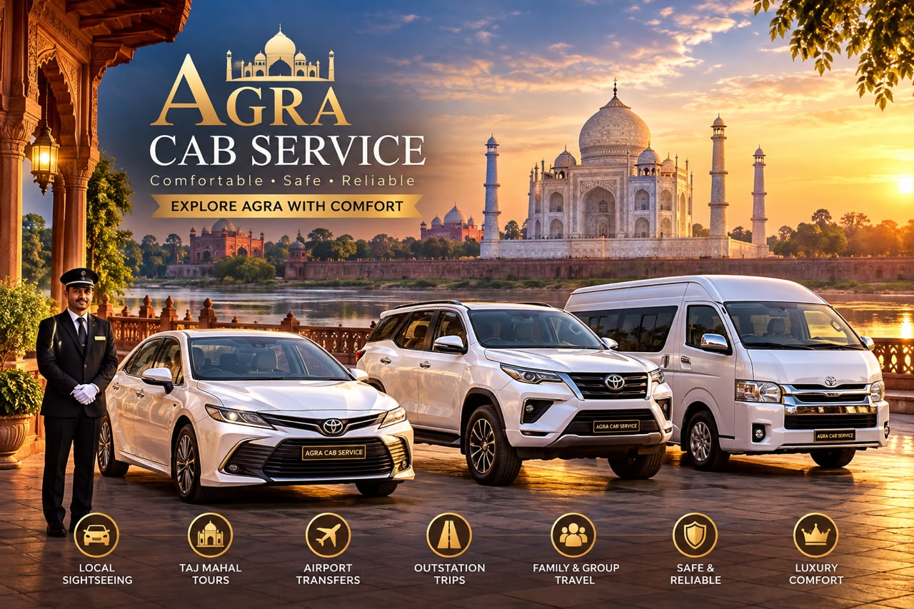 How to Book a Reliable Cab in Agra for Tourists